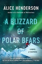 A Blizzard of Polar Bears by Alice Henderson 2021 Alex Carter2 1st Ed Hardcover - £13.34 GBP
