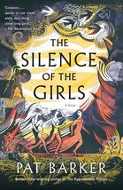 The Silence of the Girls: A Novel [Paperback] Barker, Pat - £8.86 GBP