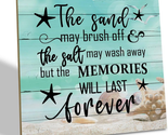 Beach Wood Sign, the Sand May Brush off the Salt May Wash Away but the M... - $20.24