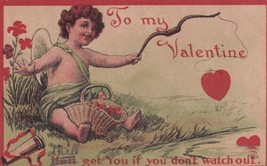 To My Valentine Postcard Cupid He&#39;ll Get You If You Don&#39;t Watch Out - £2.34 GBP
