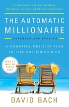 The Automatic Millionaire: A Powerful One-Step Plan to Live and Finish Rich by D - £9.65 GBP