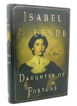 Isabel Allende Daughter Of Fortune A Novel 1st Edition 1st Printing - £35.92 GBP