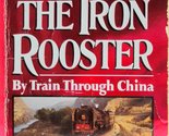 Riding the Iron Rooster Theroux, Paul - £2.37 GBP