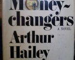 The Money Changers [Hardcover] Arthur Hailey - £2.34 GBP