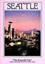 Seattle &quot;The Emerald City&quot; by A Smith - Western Deluxe Pictorial Guide - £4.66 GBP