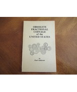 Obsolete Fractional Coinage of the United States 1st Ed 1st Print 1980 A... - $535.07 MXN