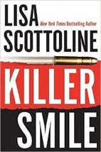Killer Smile [Jun 01, 2004] Scottoline, Lisa - £3.96 GBP