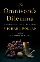 The Omnivore&#39;s Dilemma: A Natural History of Four Meals [Hardcover] Poll... - $6.37