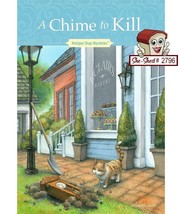 A Chime to Kill - Antique Shop Mysteries (hardcover book) - £6.19 GBP