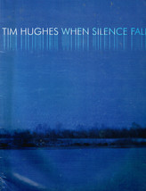 Tim Hughes, When Silence Falls, Songbook - £7.87 GBP