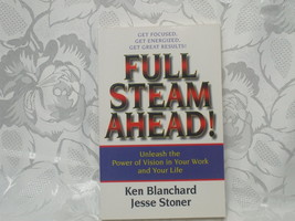 Full steam ahead unleash the power of vision in your work and your life ... - £11.59 GBP