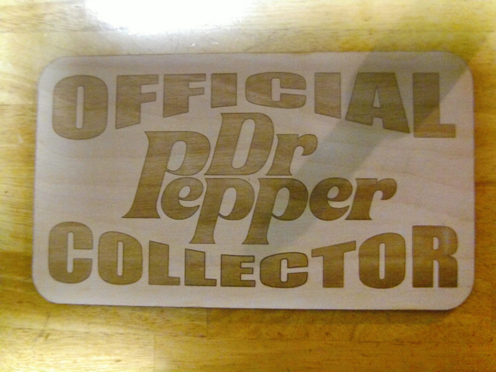 Engraved " Official Dr Pepper Collector " Wood Sign - $34.50
