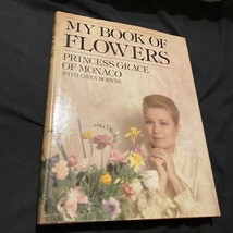 Princess Grace Of Monaco “My Book Of Flowers&quot; Hardcover With Gwen Robyns - £22.51 GBP