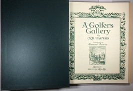 Bernard Darwin, A Golfers Gallery By Old Masters, 1927, London - $5,199.00