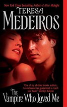 The Vampire Who Loved Me (Lords of Midnight) [Paperback] Medeiros, Teresa - £3.68 GBP