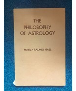 The Philosophy Of Astrology Manly P Hall 2nd Ed Second Edition 1947 RARE! - £66.88 GBP