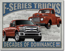 Ford F Series Trucks Decades of Dominance Built Ford Tough Metal Sign - $20.95