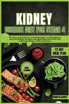 Kidney Disease Diet for Stage 4: The Easy and Delicious Low Potassium, L... - $6.92