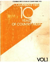 Columbia&#39;s First 10 Years of Country Music Volume one 1982 Music Songbook   #104 - £12.05 GBP