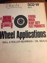 Vintage 1972 Federal Mogul Heavy Duty Wheel Applications BCA 502W - $18.93