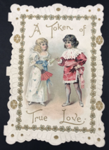VTG Victorian Die Cut Embossed A Token of True Love Valentine Greeting Card - £9.74 GBP