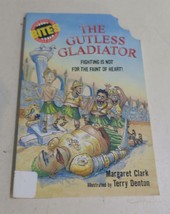 The Gutless Gladiator : Fighting Is Not for the Faint of Heart! by Margaret C... - $4.71