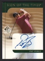 Pat Perez #PP, 2003 SP Authentic - Sign Of The Times Gold, NM condition - £7.93 GBP