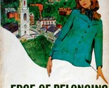 Edge of Belonging by Dorothy Martin / 1970 Moody Press Paperback - $9.11
