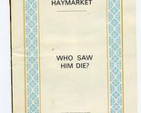 Who Saw Him Die Program Royal Haymarket London England 1974 Stratford Jo... - $15.84