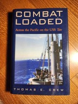 Combat Loaded: Across the Pacific on the USS Tate (Williams-Ford Texas A) Signed - £38.61 GBP