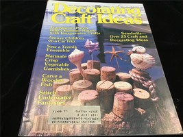 Decorating &amp; Craft Ideas Magazine July/August 1979 Seashell Craft Ideas - $10.00