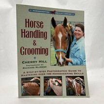 Horse Handling &amp; GROOMING-A Step By Step Photographic Guide To Mastering - £15.19 GBP