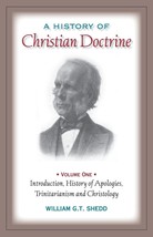 A History of Christian Doctrine: Volume One [Paperback] Shedd, William G T - £15.81 GBP