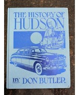 The History of Hudson by Don Butler  1982 Hardcover Very Good Condition - £16.21 GBP