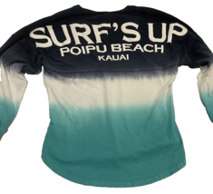 Surf&#39;s Up Poipu Beach Kauai HI Spirit Long Sleeve Teal Shirt Size X-Small XS - £13.78 GBP