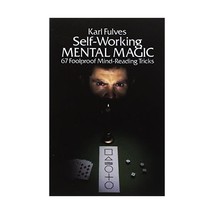 Self-Working Mental Magic: 67 Foolproof Mind-Reading Tricks Karl Fulves - $11.00