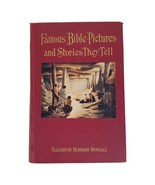 Famous Bible Pictures and Stories They Tell Book Elizabeth Hubbard Bonsa... - £32.98 GBP