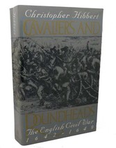 Christopher Hibbert Cavaliers And Roundheads : The English Civil War, 1642-164 - $49.95