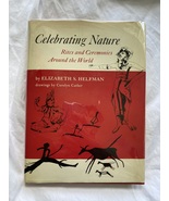 Celebrating Nature: Rites &amp; Ceremonies Around the World | Elizabeth S. H... - £7.80 GBP