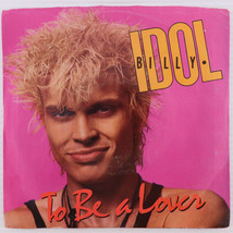 Billy Idol – To Be A Lover / All Summer Single - 1986 45 rpm 7&quot; Record VS4 43024 - £13.38 GBP