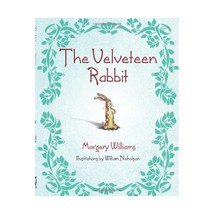 The Velveteen Rabbit Bianco, Margery Williams/ Nicholson, William (Illustrator) - £8.51 GBP