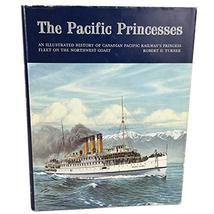 Pacific Princesses Canadian Railway CP CPR Railroad Ship Used History Book [Hard - £53.73 GBP