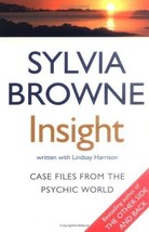 Insight: Case Files from the Psychic World by Sylvia Browne &amp; Lindsay Ha... - £7.82 GBP