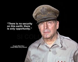 DOUGLAS MACARTHUR &quot;THERE IS NO SECURITY ON THIS...&quot; QUOTE PHOTO VARIOUS ... - $90.26 MXN+