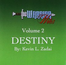 Warrior Notes, Vol. 2: Destiny [Audio CD] Kevin Zadai - $14.99