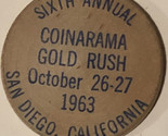 Vintage Coinarama Gold Rush Wooden Nickel San Diego California 1963 - $4.94