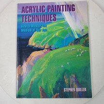 Acrylic Painting Techniques Master the Medium of Our Age by Stephen Quiller - $15.23 CAD