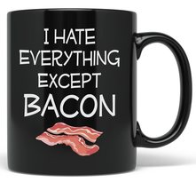 PixiDoodle I Hate Everything Except Bacon - Food Lovers Coffee Mug (11 oz, Black - £20.68 GBP+