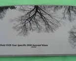 2005 YEAR SPECIFIC INFINITI FX35 OEM FACTORY SUNROOF GLASS FREE SHIPPING! - $170.00