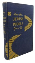 Mordecai I. Soloff How The Jewish People Grew Up 11th Printing - £38.20 GBP